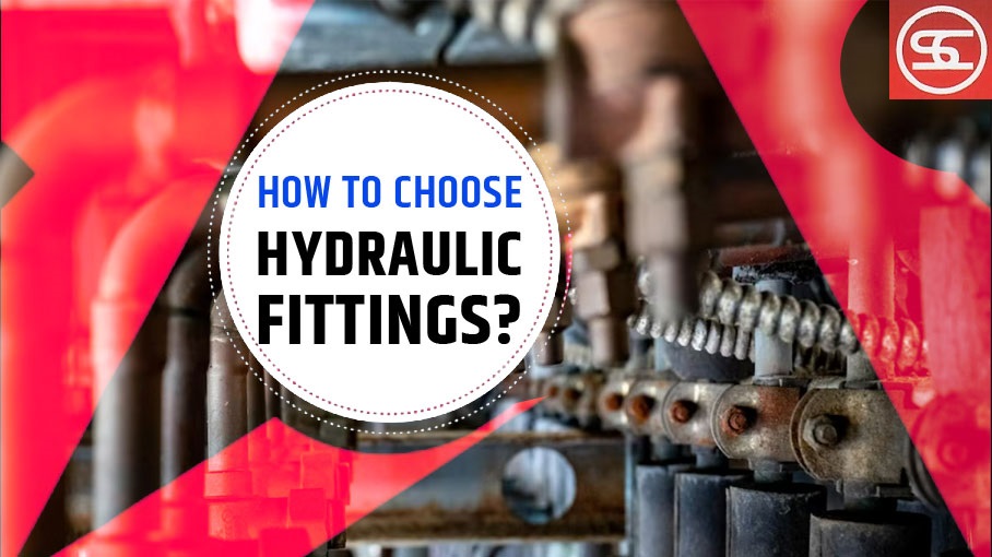 How to Choose Hydraulic Fittings?